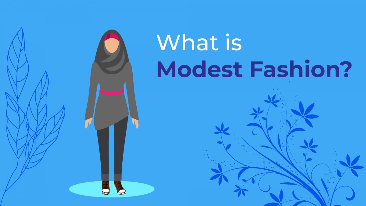 What is modest Fashion?